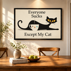 Everyone Sucks Except My Cat Canvas Art
