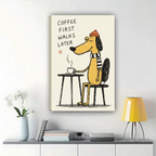 Coffee First Walks Later Dog Wall Art – Funny Illustrated Quote Canvas Print on Natural Wood Frame | W2183