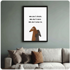 Funny sausage dog quote art print in black frame above sofa – grumpy dachshund illustration with "We don't fetch" text – pet lover wall decor for living room