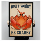 Framed grumpy crab quote art print – "Don't Worry Be Crabby" funny crab illustration – premium humorous wall art gift for ocean and beach lovers